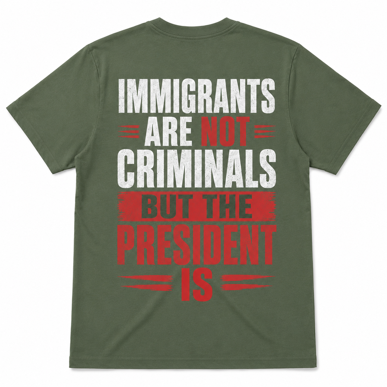 Immigrants Are Not Criminals, But the President Is Political T-Shirt