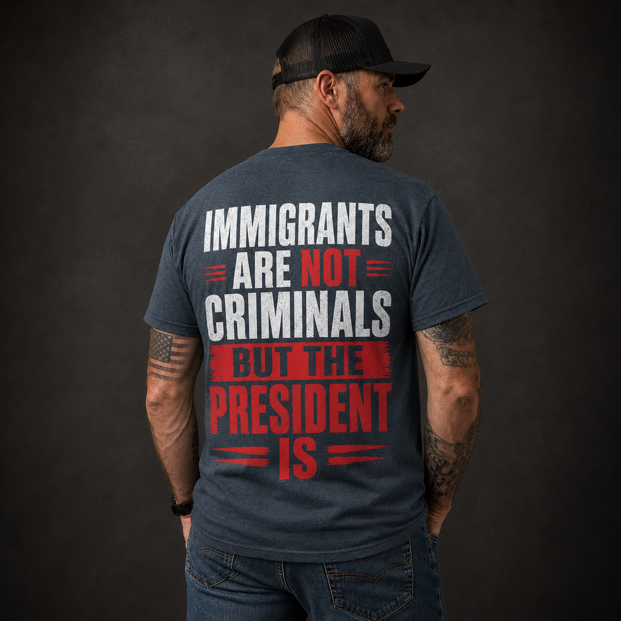 Immigrants Are Not Criminals, But the President Is Political T-Shirt